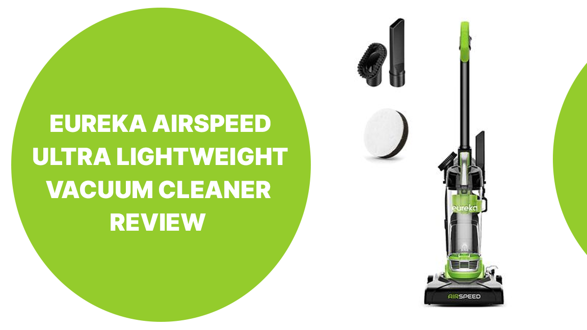EUREKA AIRSPEED ULTRA-LIGHTWEIGHT COMPACT BAGLESS UPRIGHT VACUUM CLEANER Review in 2022